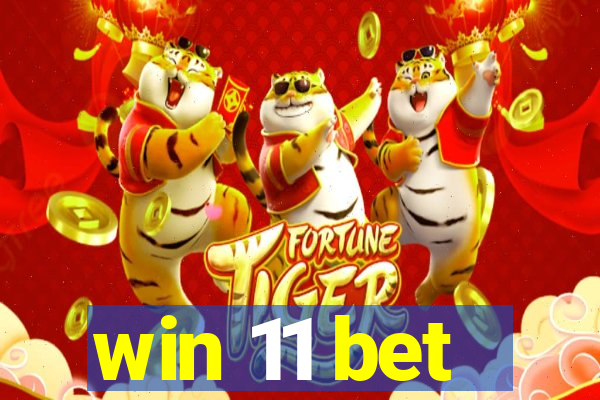 win 11 bet