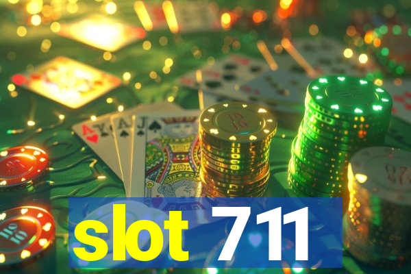 slot 711