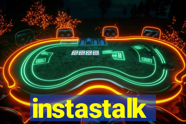 instastalk