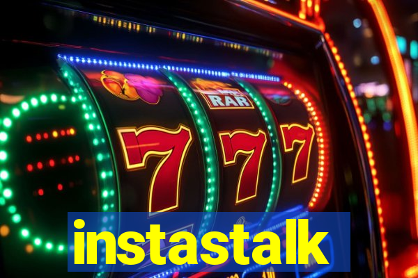 instastalk