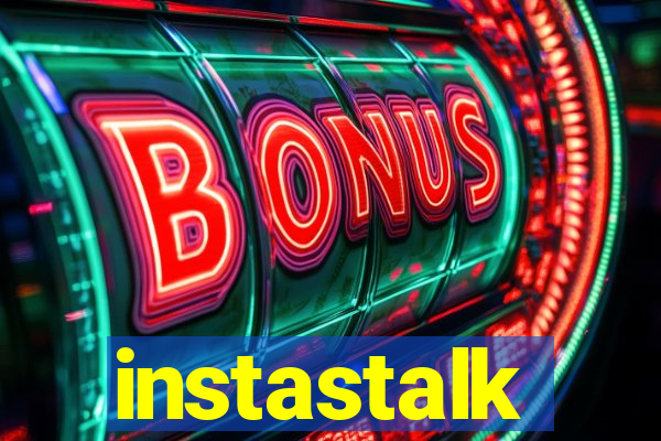 instastalk