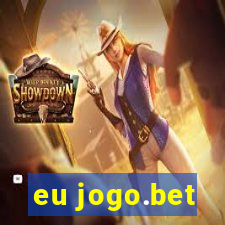 eu jogo.bet