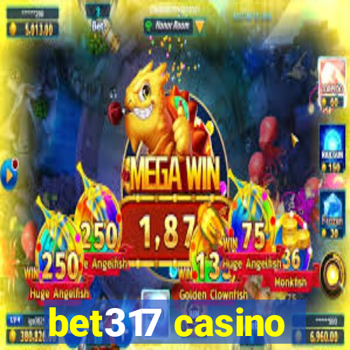 bet317 casino