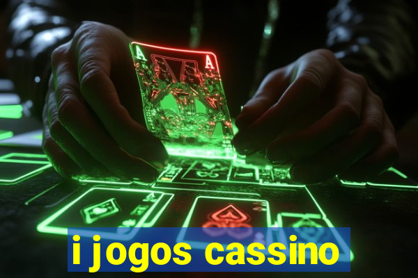 i jogos cassino