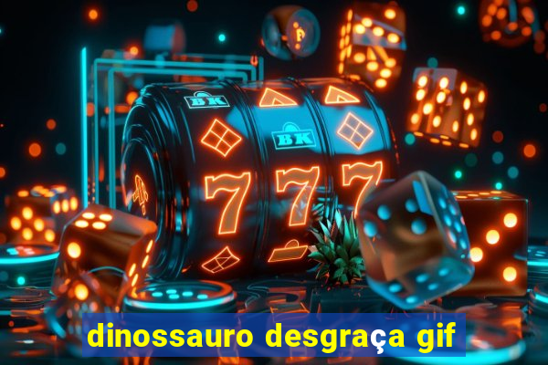 dinossauro desgraça gif