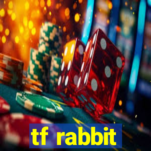 tf rabbit