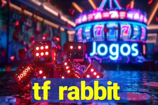 tf rabbit