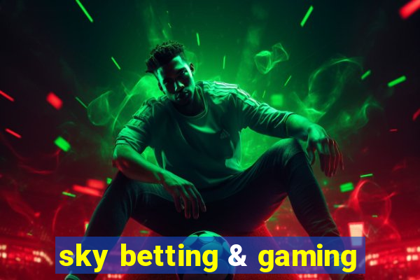 sky betting & gaming