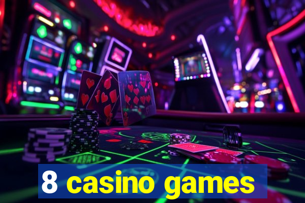 8 casino games