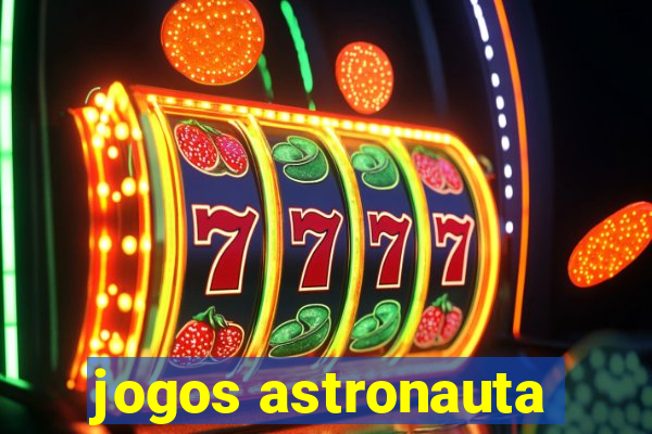 jogos astronauta