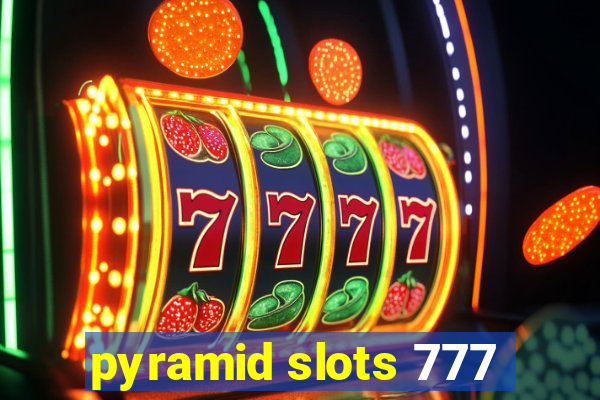 pyramid slots 777