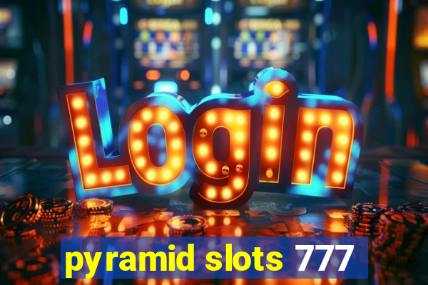 pyramid slots 777