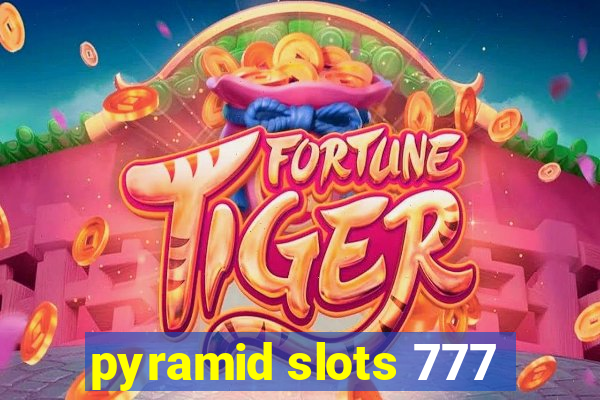 pyramid slots 777