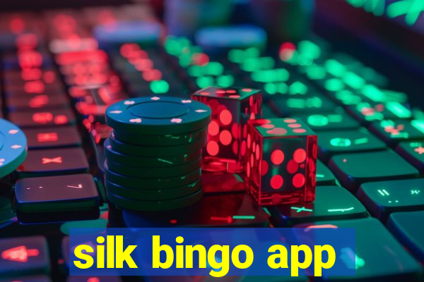 silk bingo app