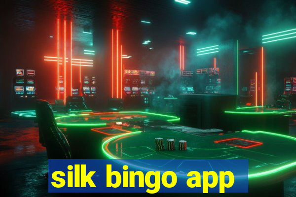 silk bingo app