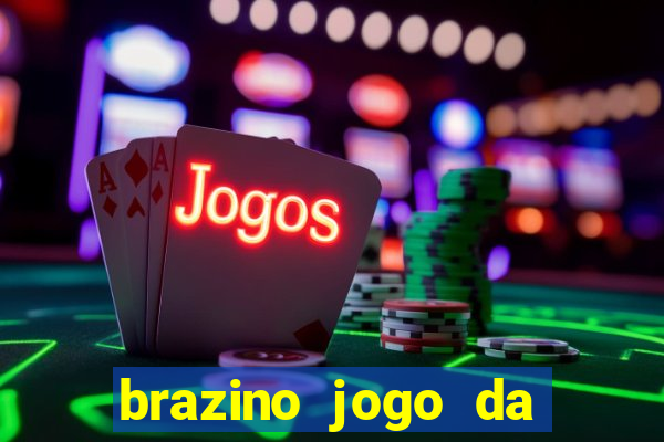 brazino jogo da galera significado