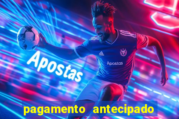 pagamento antecipado estrela bet como funciona