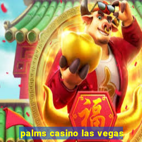 palms casino las vegas