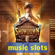 music slots