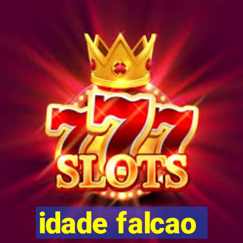 idade falcao