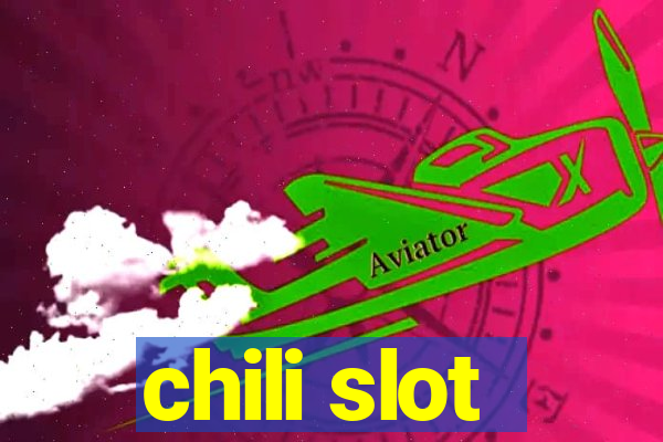 chili slot