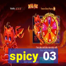 spicy 03