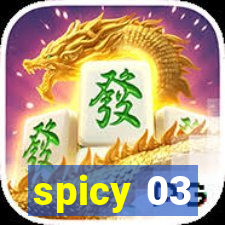 spicy 03