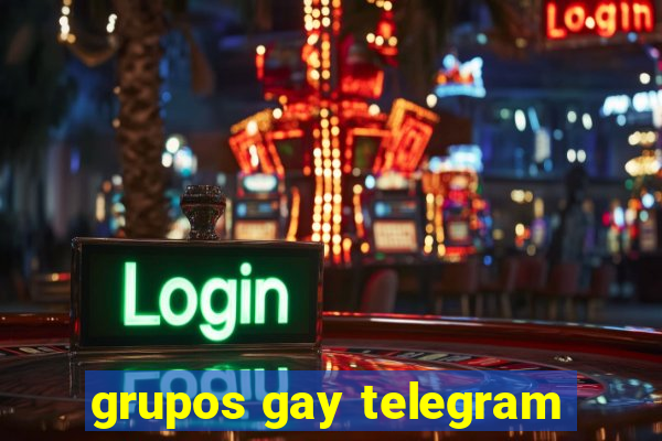 grupos gay telegram