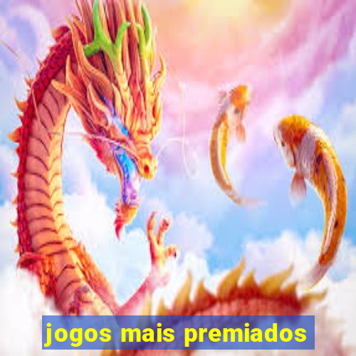 jogos mais premiados