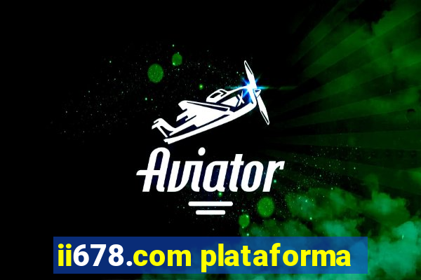 ii678.com plataforma