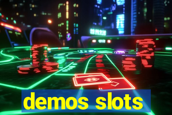 demos slots