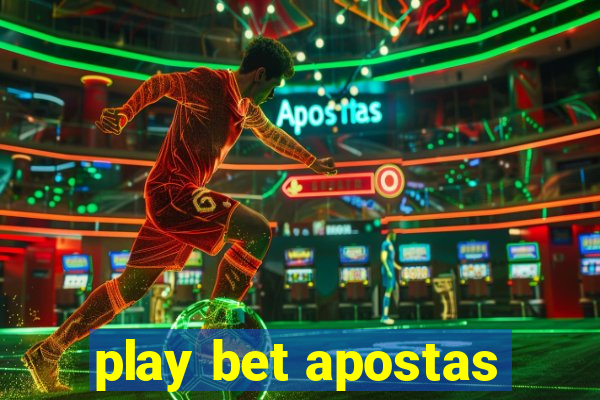 play bet apostas