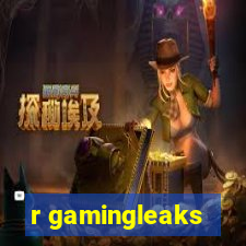 r gamingleaks