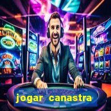 jogar canastra online valendo dinheiro