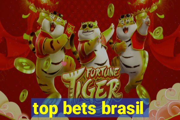 top bets brasil