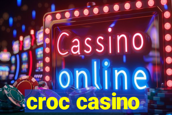 croc casino