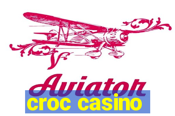 croc casino