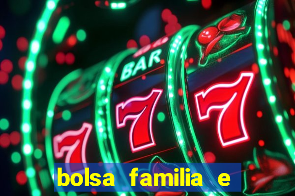 bolsa familia e jogo do tigrinho