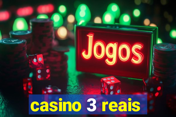 casino 3 reais