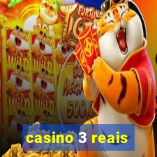 casino 3 reais