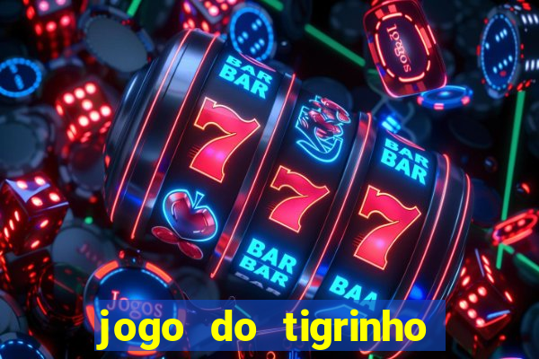 jogo do tigrinho com 1 real