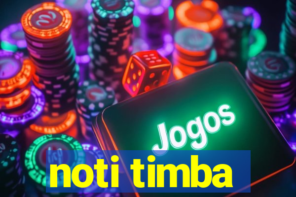 noti timba