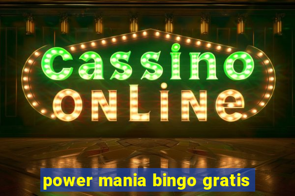 power mania bingo gratis