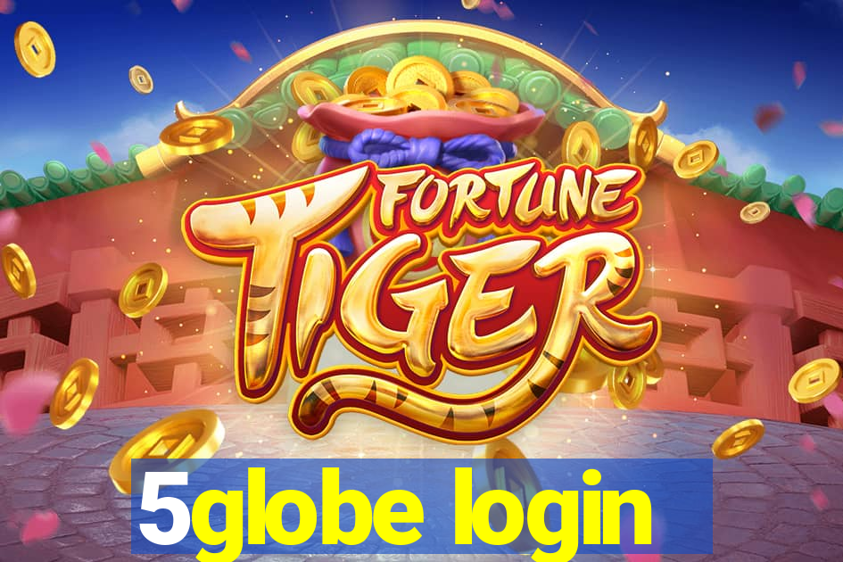 5globe login