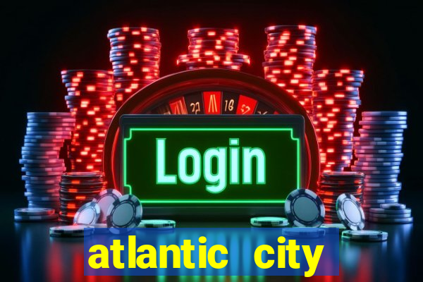 atlantic city casino and resort