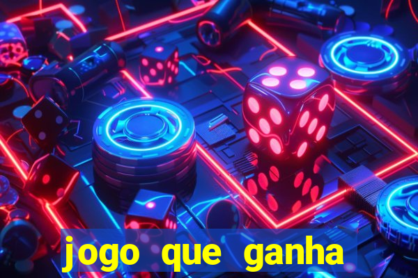 jogo que ganha dinheiro de verdade