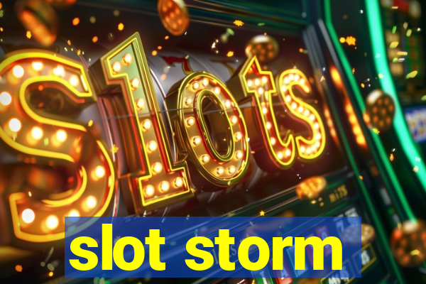 slot storm