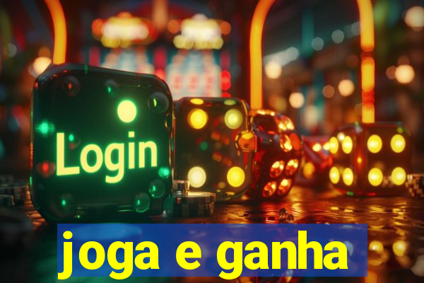 joga e ganha