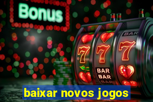 baixar novos jogos