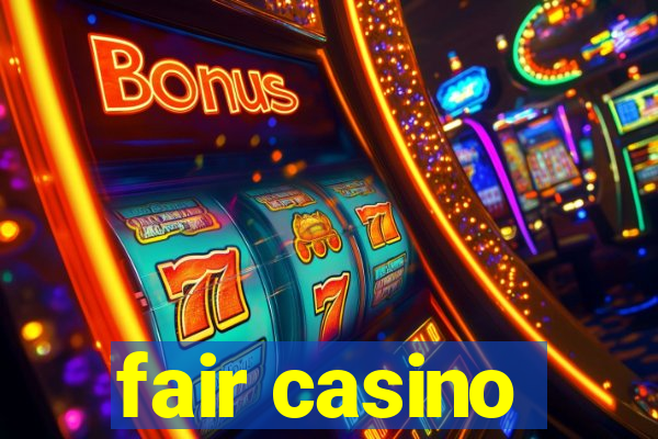 fair casino